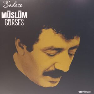MÜSLÜM GÜRSES - SADECE (İKİNCİ EL)
