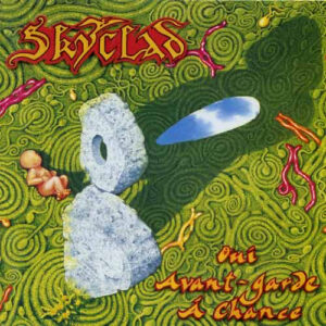 SKYCLAD - OUI AVANT-GARDE A CHANCE