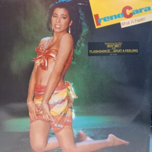 IRENE CARA - WHAT A FEELIN'