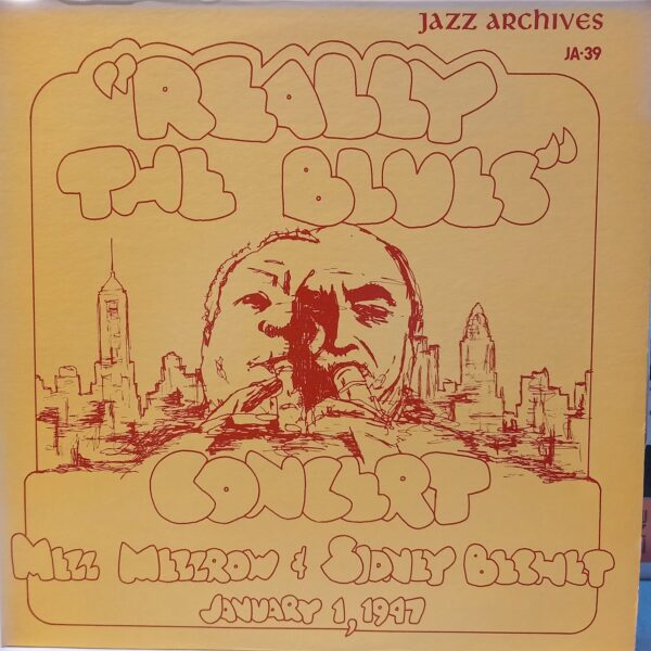 MEZZ MEZZROW - SIDNEY BECHET - THE REALLY THE BLUES CONCERT JANUARY 1 1947 ON