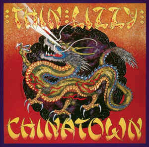 THIN LIZZY - CHINATOWN