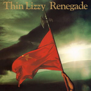 THIN LIZZY - RENEGADE