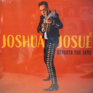 JOSHUA JOSUE - BENEATH THE SAND