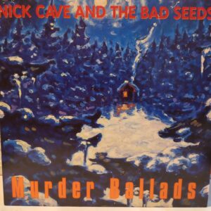 NICK CAVE AND THE BAD SEEDS - MURDER BALLADS