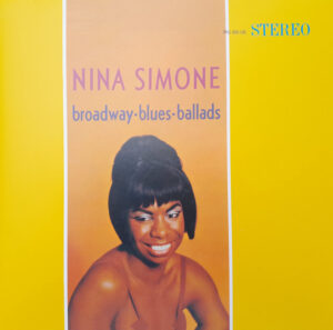 NINA SIMONE - BROADWAY BLUES BALLADS - Görsel 1