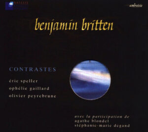 BENJAMIN BRITTEN - CONTRASTES