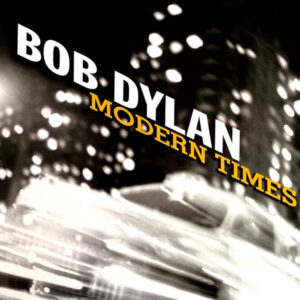 BOB DYLAN - MODERN TIMES - Görsel 1