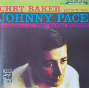 CHET BAKER - JOHNNY PACE - CHET BAKER - JOHNNY PACE