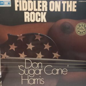 DON SUGAR CANE HARRIS - FIDDLER ON THE ROCK