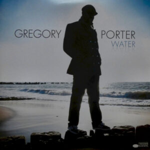 GREGORY PORTER - WATER