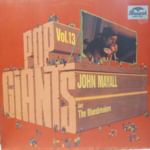 JOHN MAYALL & THE BLUESBREAKERS - POP GIANTS VOL. 13