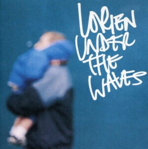 LORIEN - UNDER THE WAVES