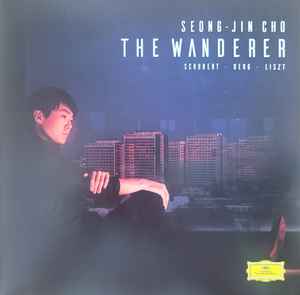 SEONG-JIN CHO - SCHUBERT - BERG - LISZT - THE WANDERER