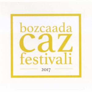 ÇEŞİTLİ SANATÇILAR - BOZCAADA CAZ FESTİVALİ 2017