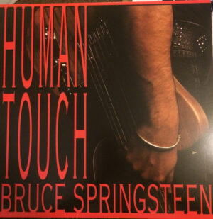 BRUCE SPRINGSTEEN - HUMAN TOUCH