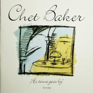 CHET BAKER - AS TIME GOES BY