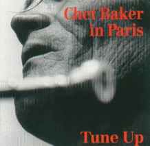 CHET BAKER - IN PARIS - TUNE UP