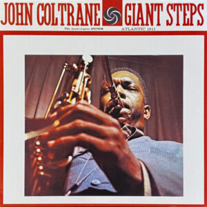 JOHN COLTRANE - GIANT STEPS