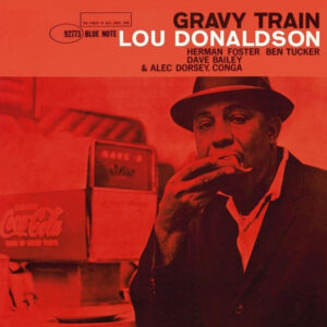LOU DONALDSON - GRAVY TRAIN