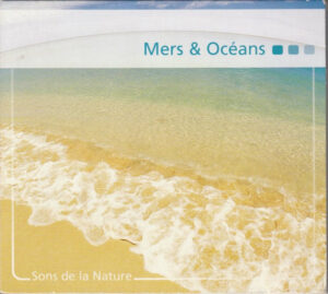 ÇEŞİTLİ SANATÇILAR - MERS & OCEANS - SONS DE LA NATURE
