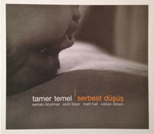 TAMER TEMEL - SERBEST DÜŞÜŞ