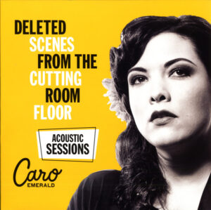 CARO EMERALD - DELETED SCENES FROM THE CUTTING ROOM FLOOR - ACOUISTIC SESSIONS (RENKLİ PLAK)