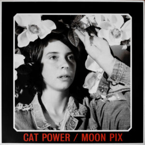 CAT POWER - MOON PIX