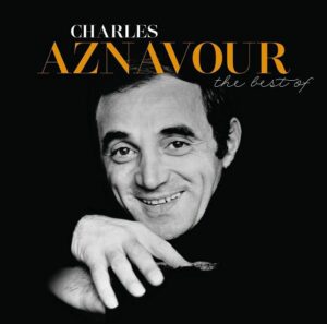 CHARLES AZNAVOUR - THE BEST OF