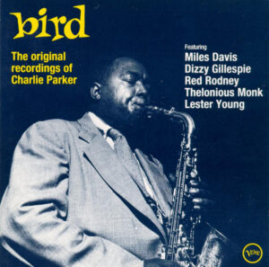 CHARLIE PARKER - BIRD