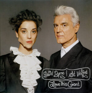 DAVID BYRNE - ST. VINCENT - LOVE THIS GIANT