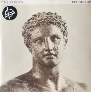 FUCKED UP - GLASS BOYS