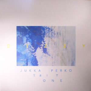 JUKKA PERKO TRITONE - DIZZY