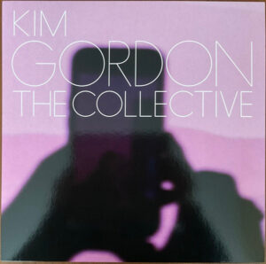 KIM GORDON - THE COLLECTIVE