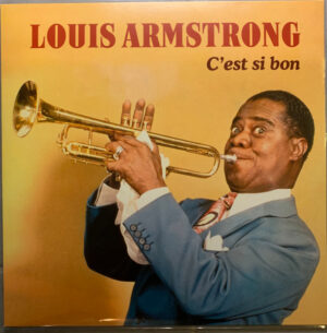 LOUIS ARMSTRONG - C'EST SI BON