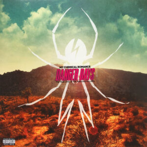 MY CHEMICAL ROMANCE - DANGER DAYS THE TRUE LIVES OF FABULOUS KILLJOYS
