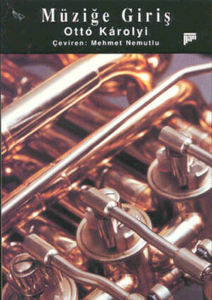 OTTO KAROLYI - MÜZİĞE GİRİŞ