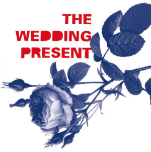 THE WEDDING PRESENT - TOMMY 30