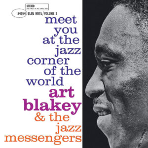 ART BLAKEY & THE JAZZ MESSENGERS - MEET YOU AT THE JAZZ CORNER OF THE WORLD - VOLUME 1 - Görsel 1