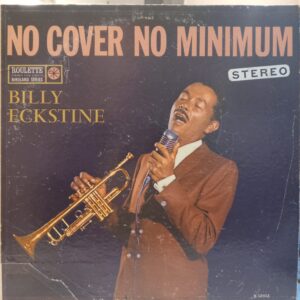 BILLY ECKSTINE - NO COVER NO MINIMUM