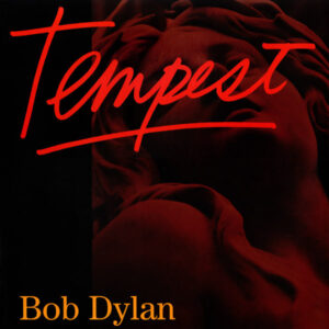 BOB DYLAN - TEMPEST