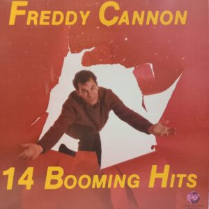FREDDY CANNON - 14 BOOMING HITS