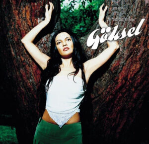 GÖKSEL - 2001-2007 EN İYİLERİ