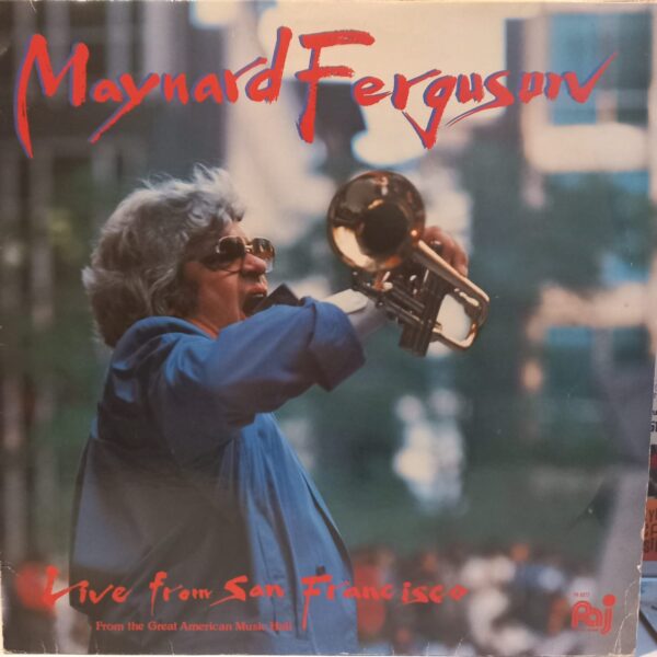 MAYNARD FERGUSON - LIVE FROM SAN FRANCISCO PLAK ÖN