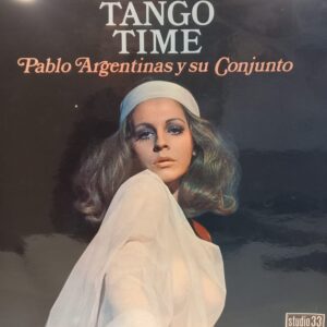 PABLO ARGENTINAS Y SU CONJUNTO - TANGO TIME