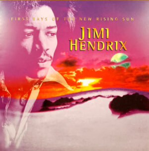 JIMI HENDRIX - FIRST RAYS OF THE NEW RISING SUN