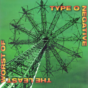 TYPE O NEGATIVE - THE LEAST WORST OF