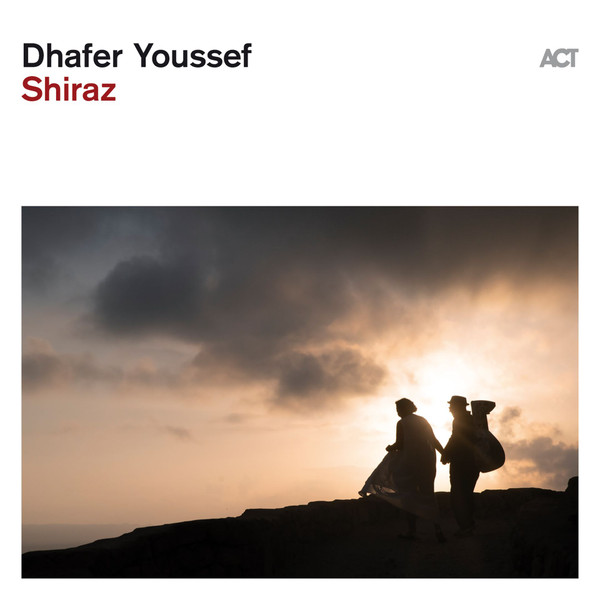 DHAFER YOUSSEF - SHIRAZ PLAK ÖN