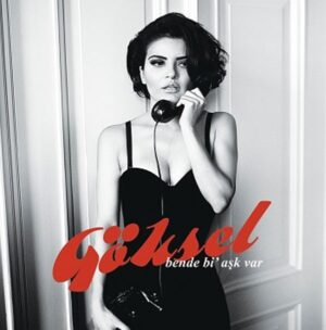 GÖKSEL - BENDE Bİ' AŞK VAR