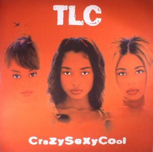 TLC - CRAZYSEXYCOOL