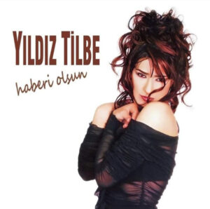 YILDIZ TİLBE - HABERİ OLSUN